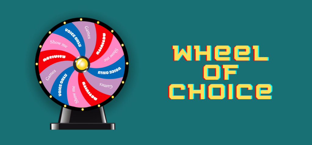 Choice Wheel